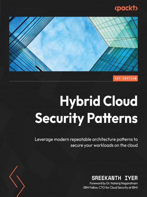 Title details for Hybrid Cloud Security Patterns by Sreekanth Iyer - Available